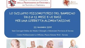 LO SVILUPPO PSICOMOTORIO DEL BAMBINO  DA 0 A 12 MESI E LE BASI PER UNA CORRETTA ALIMENTAZIONE