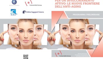 GESTIRE IL CAMBIAMENTO  PER UN INVECCHIAMENTO  ATTIVO: LE NUOVE FRONTIERE DELL’ANTI-AGING